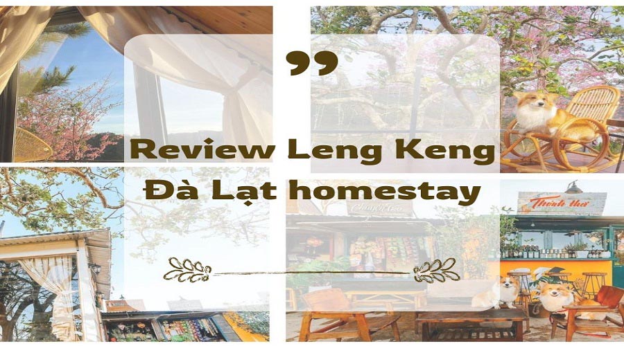 Review Leng Keng Đà Lạt homestay