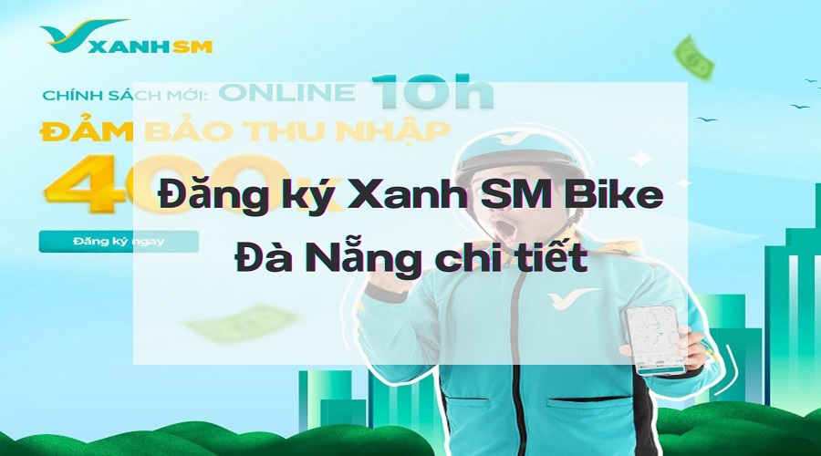 Đăng ký Xanh SM Bike Đà Nẵng chi tiết