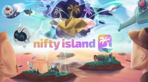 Nifty Island là gì Dự án game tiềm năng tiên phong Play to Airdrop