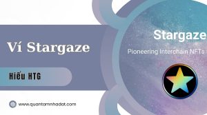 Ví Stargaze - Hướng dẫn tạo và sử dụng Stargaze Wallet